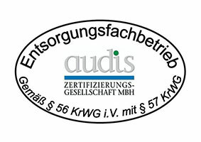 Siegel „Entsorgungsfachbetrieb“, zertifiziert durch audis gemäß §§ 56, 57 KrWG (Kreislaufwirtschaftsgesetz).